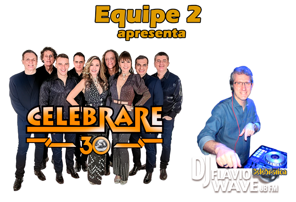 Banda Celebrare (30 anos e DJ Flávio Wave da JB FM